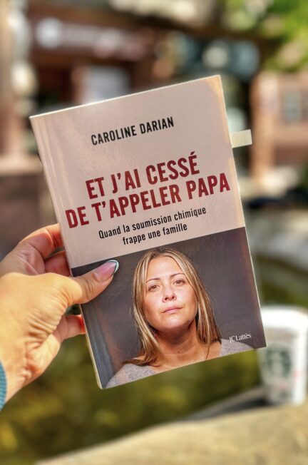 Et j'ai cessé de t'appeler Papa Caroline Darian