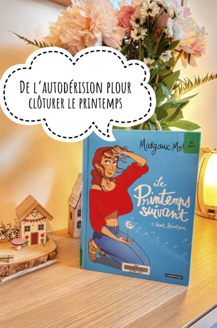 Le printemps suivant tome 1 Vent lointain Margaux Motin